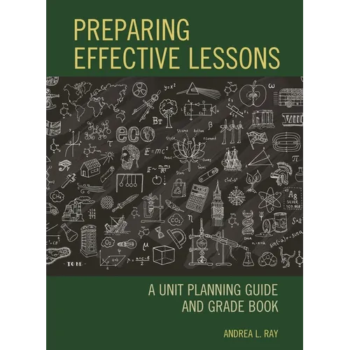 Preparing Effective Lessons: A Unit Planning Guide and Grade Book