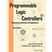 Programmable Logic Controllers: Programming Methods and Applications