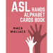 ASL Hands Alphabet Cards Book: Learning asl picture dictionary for kids college mormon adults beginners