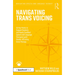 Navigating Trans Voicing: 50 Key Points to Support Students and Newly Qualified Speech and Language Therapists with Gender-Affirming Voice Therapy