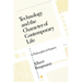 Technology and the Character of Contemporary Life: A Philosophical Inquiry