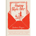 Having People Over: A Modern Guide to Planning, Throwing, and Attending Every Type of Party
