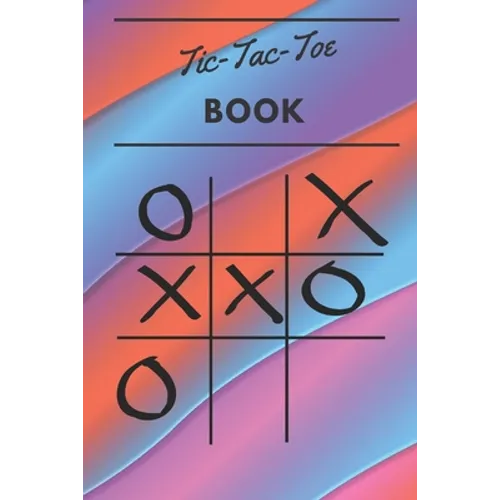 Tic Tac Toe Book: 110 Game Sheets