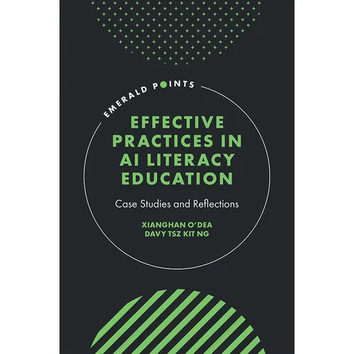 Effective Practices in AI Literacy Education: Case Studies and Reflections