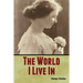 The World I Live In