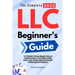 The Complete 2025 LLC Beginner's Guide: 5-in-1 Handbook to Starting, Managing, and Scaling Your LLC with Simplified Strategies for Tax Reduction, Buil