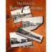 The Hub City: Benson, Arizona