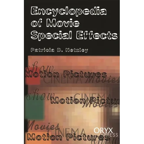 Encyclopedia of Movie Special Effects