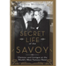 The Secret Life of the Savoy