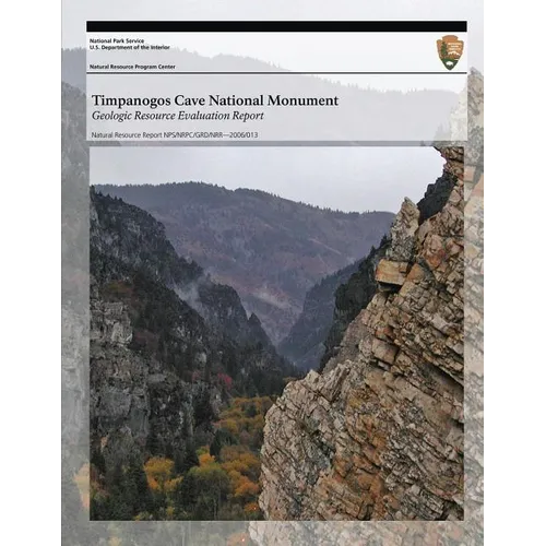 Timpanogos Cave National Monument Geologic Resource Evaluation Report