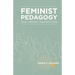 Feminist Pedagogy for Library Instruction