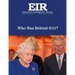 Who Was Behind 9/11?: Executive Intelligence Review; Volume 43, Issue 18