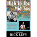 High in the Mid-'60s: How to Have a Fabulous Life in Music without Being Famous