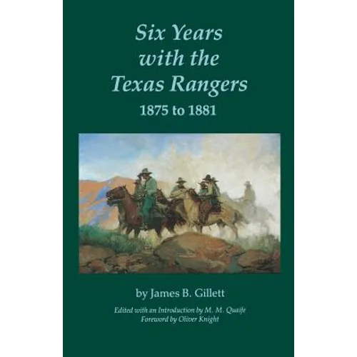 Six Years with the Texas Rangers, 1875 to 1881