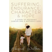 Suffering, Endurance, Character & Hope: A Story of Pediatric Cancer and a Mother's Love