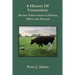 A History of Uncertainty: Bovine Tuberculosis in Britain, 1850 to the Present