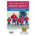 Teaching Kids to Manage Anxiety: Superstar Practical Strategies