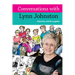 Conversations with Lynn Johnston