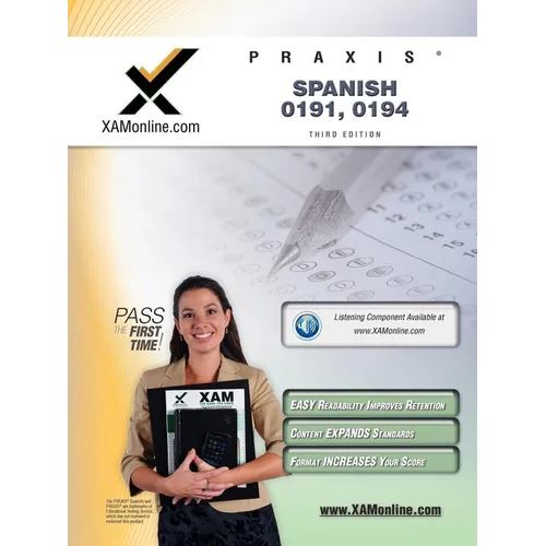 Praxis Spanish 0191, 0194 Teacher Certification Test Prep Study Guide