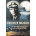 Undersea Warrior: The World War II Story of Mush Morton and the USS Wahoo
