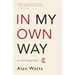 In My Own Way: An Autobiography