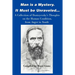 Man is a Mystery. It Must Be Unraveled...: A Collection of Dostoyevsky's Thoughts on the Human Condition, from Anger to Youth