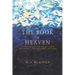 The Book of Heaven: A Story of Hope for the Outcasts, the Broken, and Those Who Lost Faith