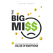 The Big Miss: How Organizations Overlook the Value of Emotions