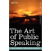 The Art of Public Speaking