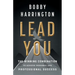 Lead You: The Winning Combination to Achieve Personal and Professional Success