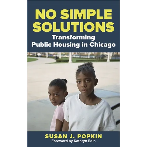 No Simple Solutions: Transforming Public Housing in Chicago