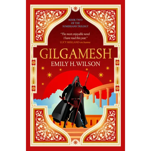 Gilgamesh: The Sumerians Trilogy