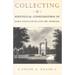 Collecting and Historical Consciousness in Early Nineteenth-Century Germany: Sacrificial Sons and the Father's Witness