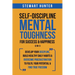 Self-Discipline & Mental Toughness For Success & Happiness (2 in 1): Develop Your Discipline, Build Healthy Daily Habits & Overcome Procrastination To
