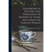 Handbook of Pottery and Porcelain, or History of Those Arts From the Earliest Period