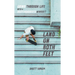 Land on Both Feet: Grind Through Life with a Skateboarder's Mindset