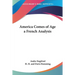 America Comes of Age: A French Analysis