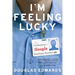 I'm Feeling Lucky: The Confessions of Google Employee Number 59