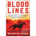 Bloodlines: The True Story of a Drug Cartel, the Fbi, and the Battle for a Horse-Racing Dynasty