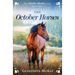 The October Horses