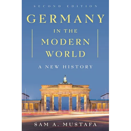 Germany in the Modern World: A New History