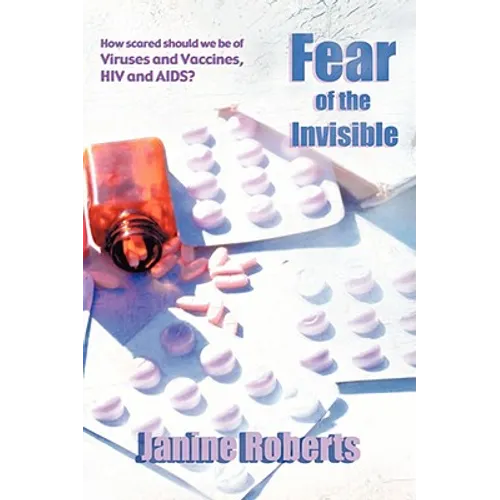 Fear of the Invisible