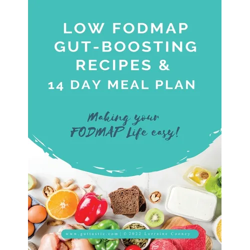 14 Day Low FODMAP Meal Plan and Recipes: Making your FODMAP life easy!