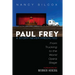 Paul Frey: A Story Never Predicted