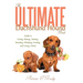 The Ultimate Dachshund Hound Book: Guide to Caring, Raising, Training, Breeding, Whelping, Feeding, and Loving a Doxie