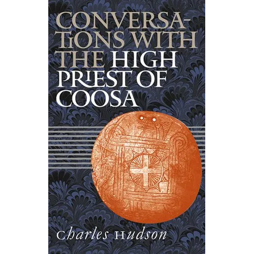 Conversations with the High Priest of Coosa
