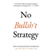 No Bullsh*t Strategy