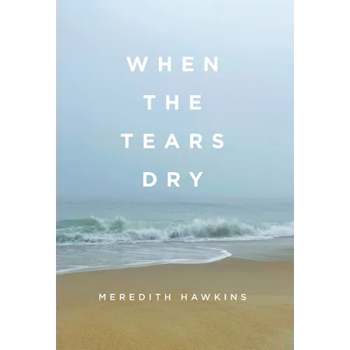 When the Tears Dry