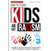 How to Teach Kids about Racism: A Guide on How To Educate your Child about Diversity & being Antiracist