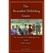 The Beautiful Dribbling Game